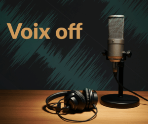 voix off